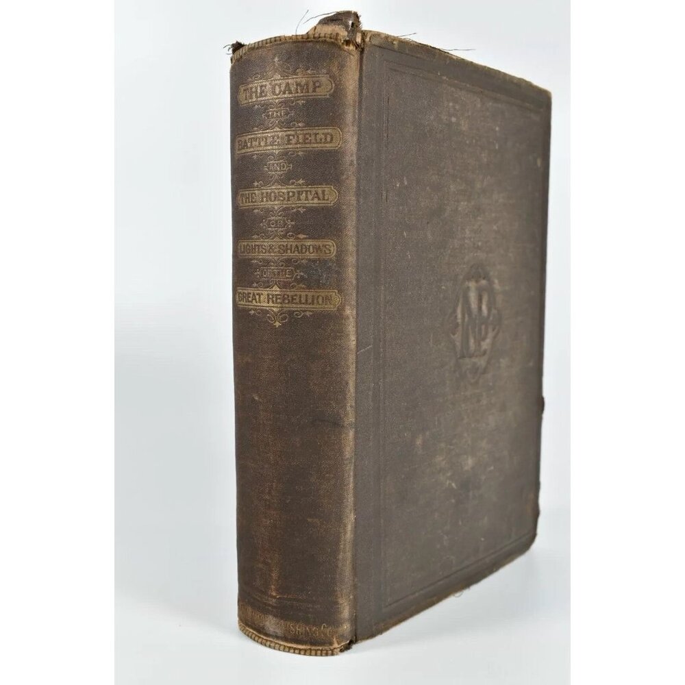 Antique 1866 Civil War Book Camp Battlefield Hospital Historical Documentation